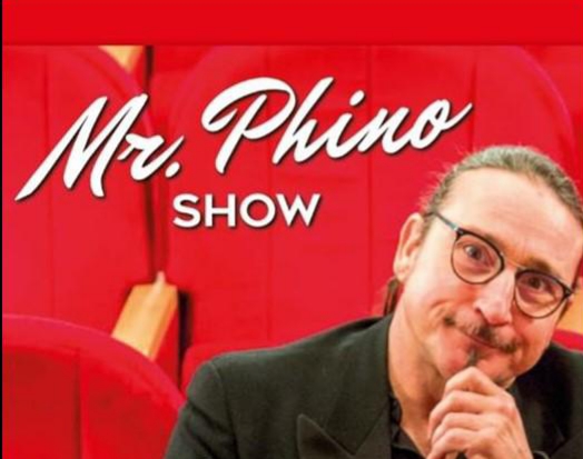 Mr. PHINO SHOW- palco esterno'